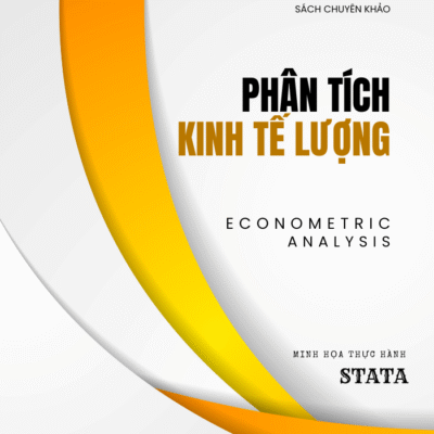 Phân tích Kinh tế lượng - Minh họa thực hành với Stata
